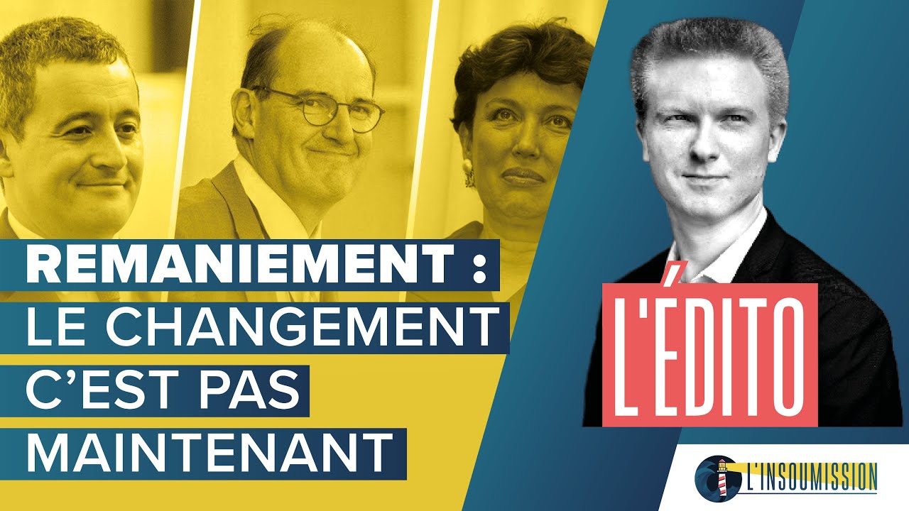 Remaniement : Le Changement, C'est Pas Maintenant - L'insoumission