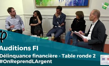 #OnReprendLArgent – Table ronde 2 sur la Délinquance financière