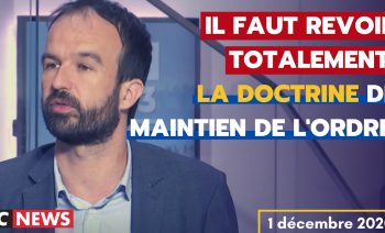 IL FAUT REVOIR TOTALEMENT LA DOCTRINE DE MAINTIEN DE L’ORDRE !
