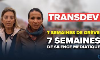 TRANSDEV : 7 semaines de grève, 7 semaines de silence médiatique