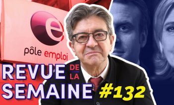 #RDLS132 – Le duo Macron-Le Pen / L’assurance chômage en danger / 500.000 abonnés 🎉