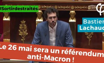 Le 26 mai sera un référendum anti-Macron !