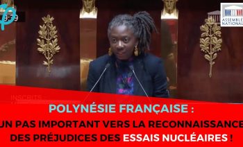 Polynésie française : reconnaître et réparer les préjudices des essais nucléaires (23/05/19)
