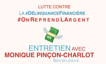 Délinquance financière : Interview de Monique Pinçon-Charlot
