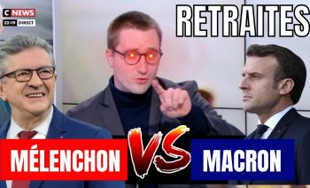Retraites : Mélenchon VS Macron
