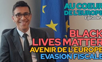 ACDE #6 : BLACK LIVES MATTER, ÉVASION FISCALE & AVENIR DE L’EUROPE