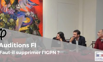 Audition φ – Audition Faut-il supprimer l’IGPN ? – 24 septembre 2019