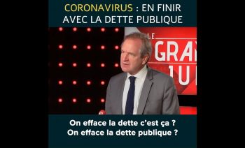 Coronavirus : en finir avec la dette publique.