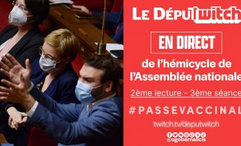 #PasseVaccinal : les députés insoumis ne lâchent rien à l’Assemblée (2ème lecture – 3ème séance)