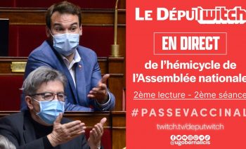 #PasseVaccinal : les députés insoumis ne lâchent rien à l’Assemblée (2ème lecture – 2ème séance)