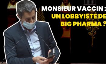 Monsieur Vaccin : un lobbyiste de Big Pharma ?